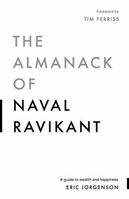 The Almanac of Naval Ravikant by Eric Jorgenson — cover